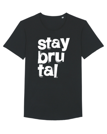 Stay Brutal Black