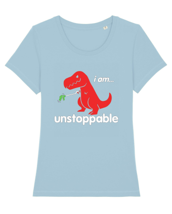 I am Unstopable... Sky Blue