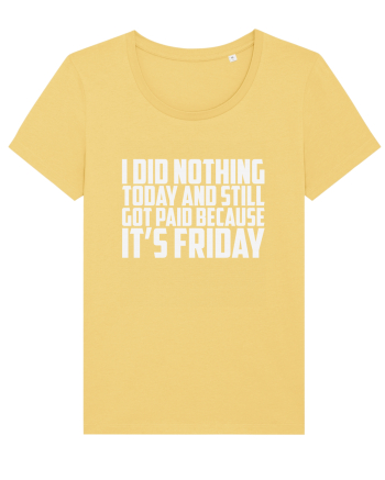 I DID NOTHING TODAY AND STILL GOT PAID BECAUSE IT'S FRIDAY Jojoba