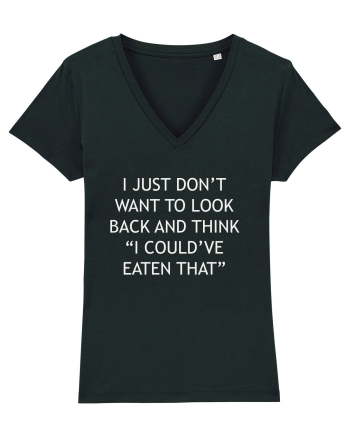 I JUST DON'T WANT TO LOOK BACK AND THINK 