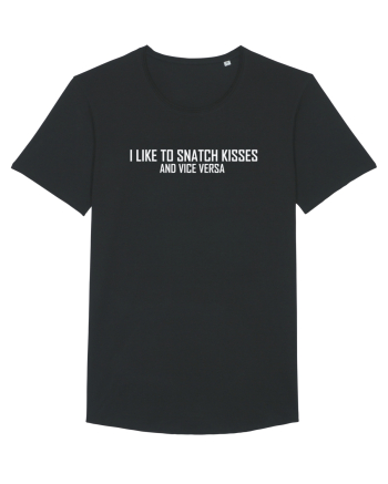 I LIKE TO SNATCH KISSES AND VICE VERSA Black