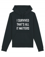 I SURVIVED THAT'S ALL IT MATTERS Hanorac Unisex Drummer