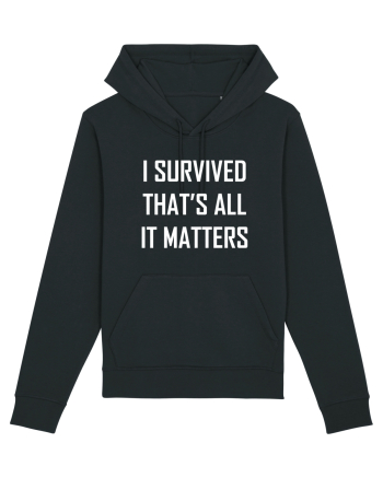 I SURVIVED THAT'S ALL IT MATTERS Black