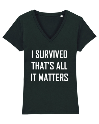 I SURVIVED THAT'S ALL IT MATTERS Black