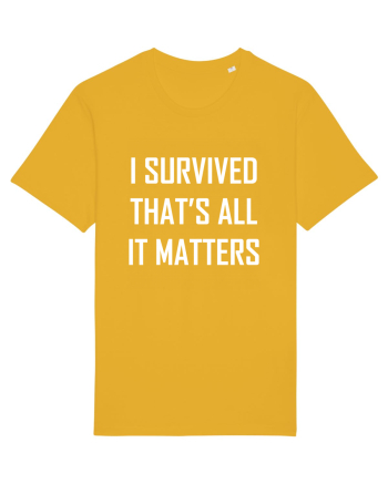 I SURVIVED THAT'S ALL IT MATTERS Spectra Yellow