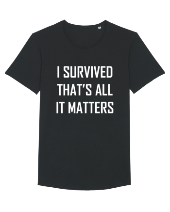 I SURVIVED THAT'S ALL IT MATTERS Black