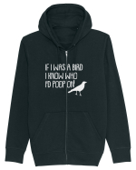 IF I WAS A BIRD I KNOW WHO I'D POOP ON Hanorac cu fermoar Unisex Connector