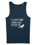 IF I WAS A BIRD I KNOW WHO I'D POOP ON Maiou Bărbat Runs