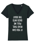 If You Can Read This, Pull Me Back Into The Boat Tricou mânecă scurtă guler V Damă Evoker