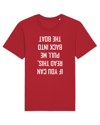 If You Can Read This, Pull Me Back Into The Boat Red