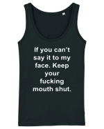 If You Can't Say It To My Face Keep Your Fucking Mouth Shut Maiou Damă Dreamer