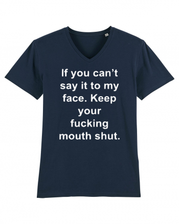 If You Can't Say It To My Face Keep Your Fucking Mouth Shut French Navy