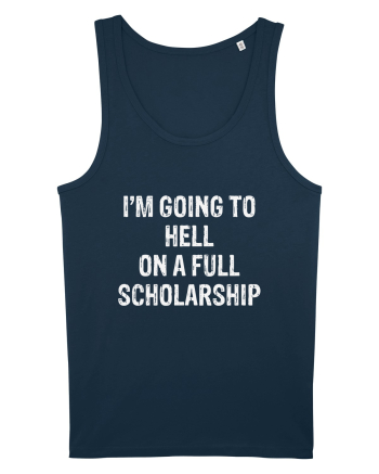 I'M GOING TO HELL ON A FULL SCHOLARSHIP Navy