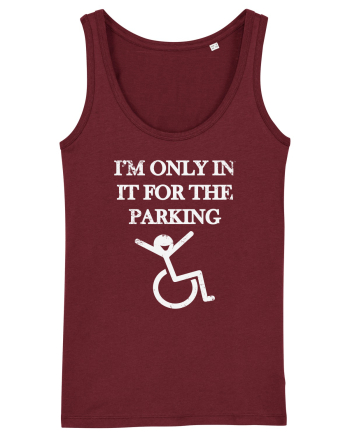I'm in it for the parking Burgundy