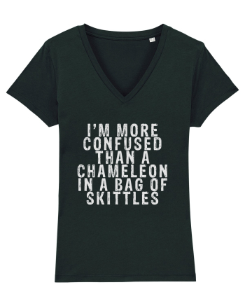 I'M MORE CONFUSED THAN A CHAMELEON IN A BAG OF SKITTLES Black