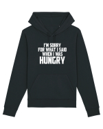 I'M SORRY FOR WHAT I SAID WHEN I WAS HUNGRY Hanorac Unisex Drummer