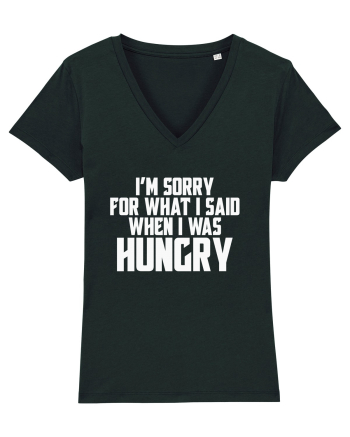 I'M SORRY FOR WHAT I SAID WHEN I WAS HUNGRY Black