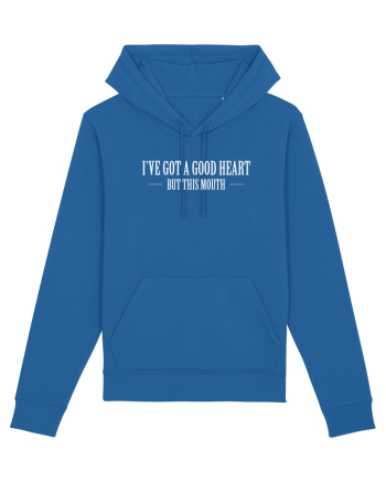 I'VE GOT A GOOD HEART BUT THIS MOUTH Royal Blue