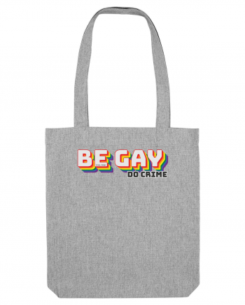 Be gay, do crime Heather Grey