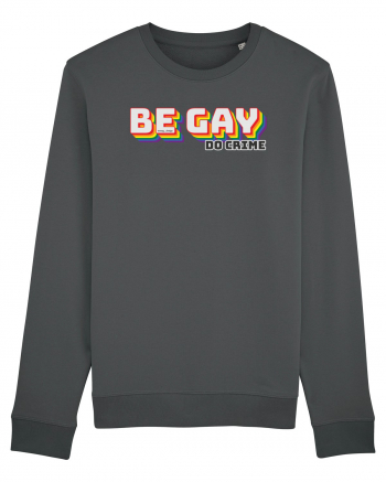 Be gay, do crime Anthracite