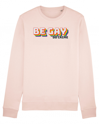 Be gay, do crime Candy Pink