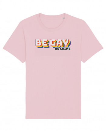 Be gay, do crime Cotton Pink