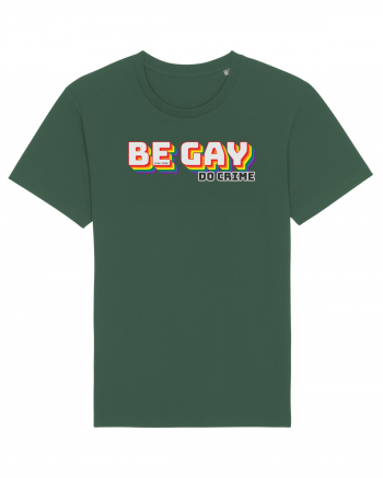 Be gay, do crime Bottle Green