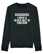 PROCEED WITH CAUTION I HAVE A  BLACK BELT IN SARCASM Bluză mânecă lungă Unisex Rise