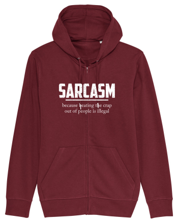 Sarcasm Because Beating the Crap Out of People is Illegal Burgundy