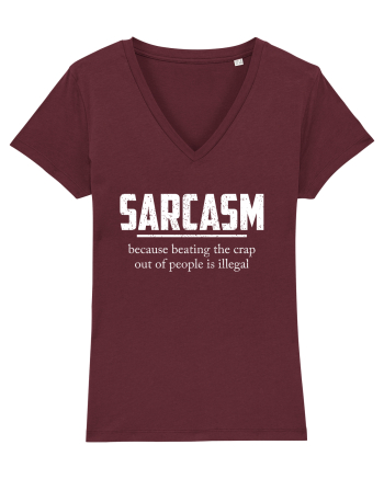 Sarcasm Because Beating the Crap Out of People is Illegal Burgundy