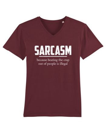 Sarcasm Because Beating the Crap Out of People is Illegal Burgundy