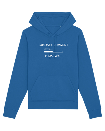 Sarcastic Comment Loadign Please Wait Royal Blue