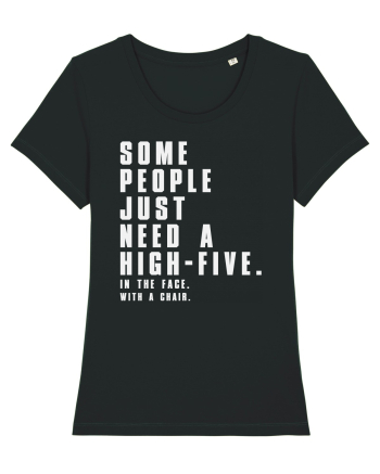 SOME PEOPLE JUST NEED A HIGH-FIVE Black