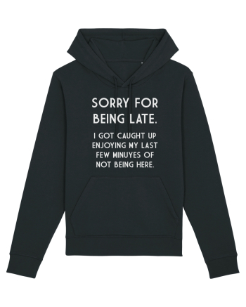 SORRY FOR BEING LATE Black
