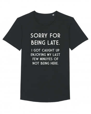 SORRY FOR BEING LATE Black