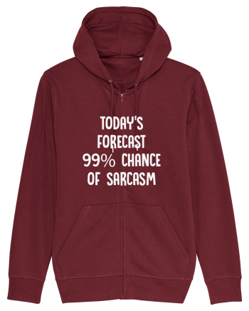 TODAY'S FORECAST 99% CHANCE OF SARCASM Burgundy
