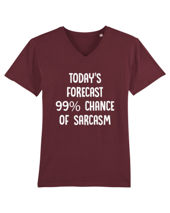 TODAY'S FORECAST 99% CHANCE OF SARCASM Burgundy
