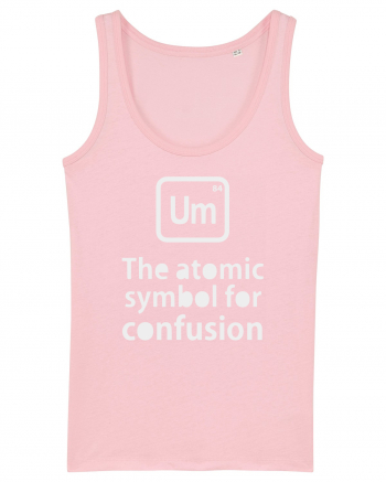 Um The Atomic Symbol for Confusion Cotton Pink