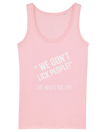 WE DON'T LICK PEOPLE Cotton Pink