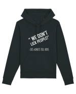 WE DON'T LICK PEOPLE Hanorac Unisex Drummer