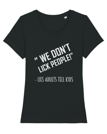 WE DON'T LICK PEOPLE Black