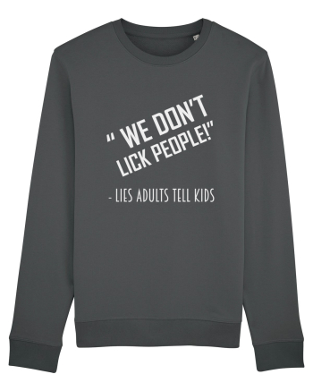 WE DON'T LICK PEOPLE Anthracite