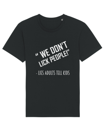 WE DON'T LICK PEOPLE Black