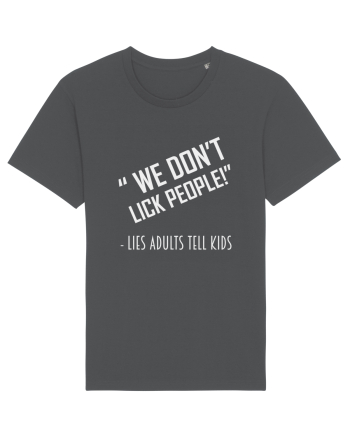 WE DON'T LICK PEOPLE Anthracite