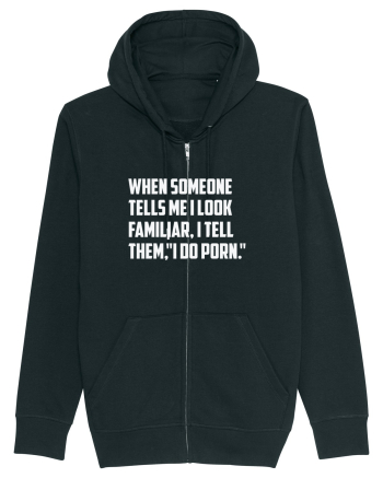 When Someone Tells Me I Look Familiar, I Tell Them, 