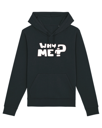 Why me? Black