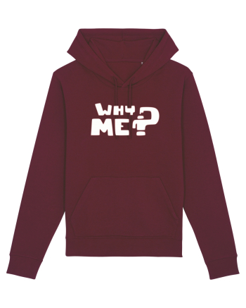 Why me? Burgundy
