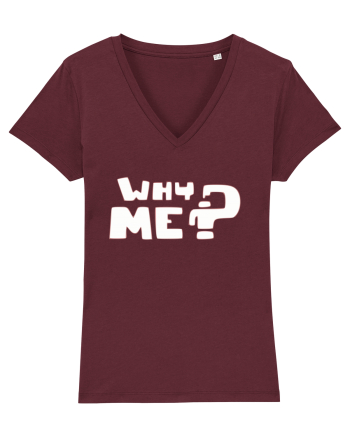 Why me? Burgundy