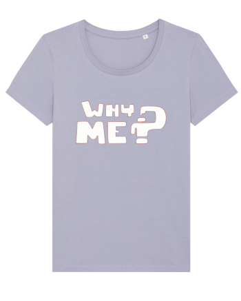 Why me? Lavender