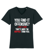 You Find It Offensive? I Find It Funny Tricou mânecă scurtă guler V Bărbat Presenter